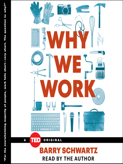 Title details for Why We Work by Barry Schwartz - Wait list